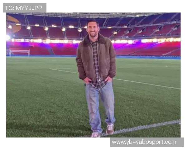 拉波尔塔谈巴萨大选时机梅西在诺坎普拍照展现可爱一面